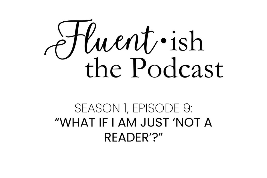 Fluent•ish the Podcast: S1E9 Show Notes