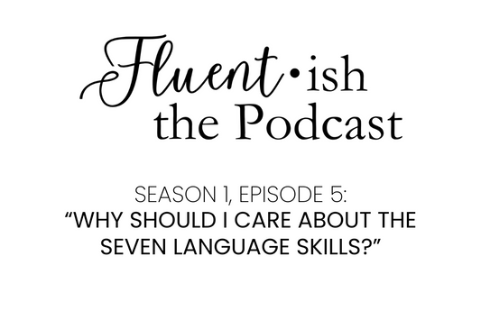 Fluent•ish the Podcast: S1E5 Show Notes