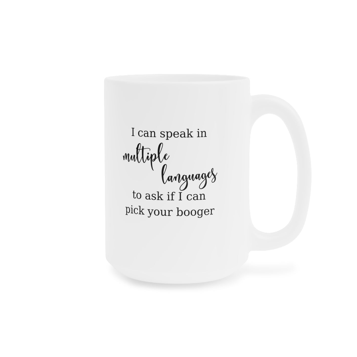 Can I Pick Your Booger? Funny Multilingual Family Mug in Turquoise, Canadian made