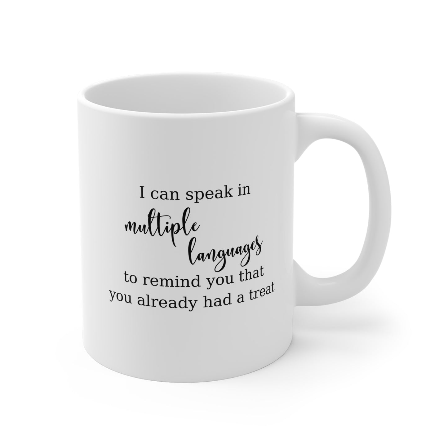 You Had a Treat Funny Multilingual Family Coffee Mug in Pink, Canadian made