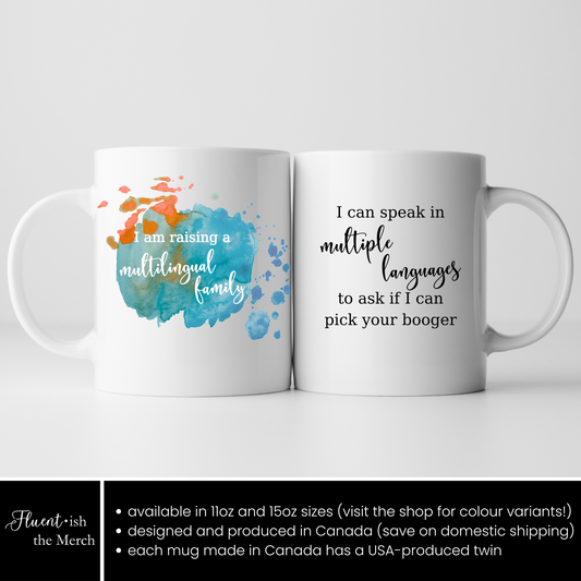 Can I Pick Your Booger? Funny Multilingual Family Mug in Turquoise,  Canadian made