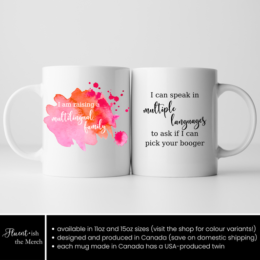 Can I Pick Your Booger? Funny Multilingual Family Mug in Pink, Canadian made