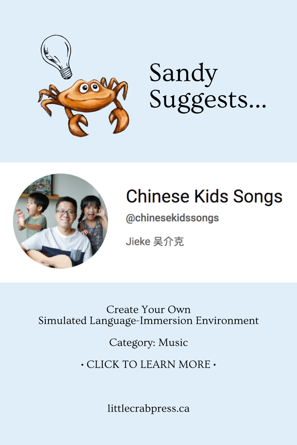 LCEP mascot Sandy has a lightbulb over his head as he Suggests using music from @ChineseKidsSongs in your DIY Simulated Language-Immersion Environment for accelerated language learning