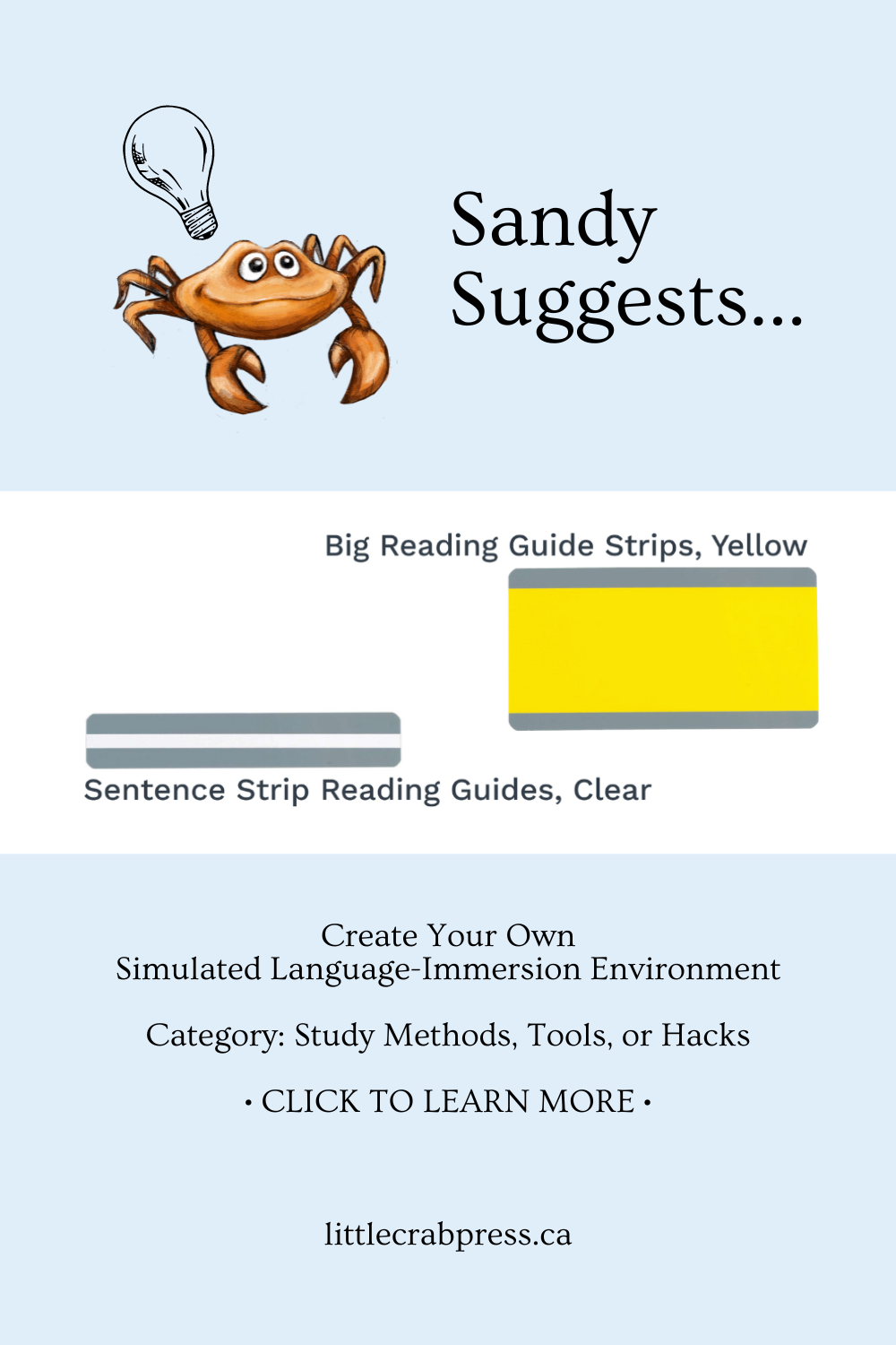 LCEP mascot Sandy has a lightbulb over his head as he Suggests using transparent reading guide strips in your DIY Simulated Language-Immersion Environment for accelerated language learning